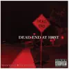 Blood Of My Énemy - DEAD END At 108 St (feat. YOUNGIN, $AMO, THEE INFAMOUS Q, CBUDDAH & SANES) - Single